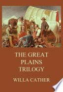 The Great Plains Trilogy