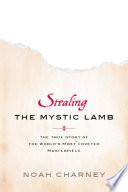 Stealing the Mystic Lamb