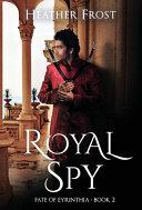 Royal Spy (Fate of Eyrinthia Book 2)