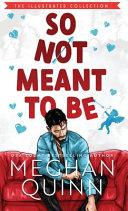 So Not Meant To Be (Illustrated Hardcover) image