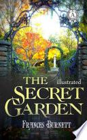 The Secret Garden. Illustrated edition