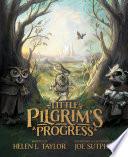 Little Pilgrim's Progress (Illustrated Edition)