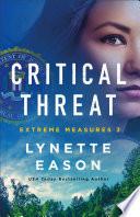 Critical Threat (Extreme Measures Book #3)