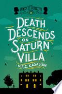 Death Descends on Saturn Villa: The Gower Street Detective: Book 3 (Gower Street Detectives)
