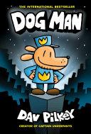 Dog Man (Captain Underpants: Dog Man #1)