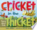 Cricket in the Thicket