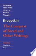 Kropotkin: 'The Conquest of Bread' and Other Writings image