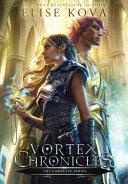 Vortex Chronicles: The Complete Series