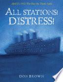 All Stations! Distress!