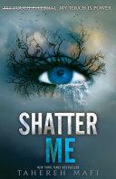 Shatter Me: Shatter Me series 1 image