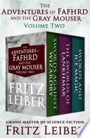 The Adventures of Fafhrd and the Gray Mouser Volume Two