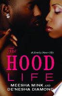 The Hood Life