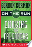 On the Run #1: Chasing the Falconers