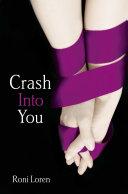 Crash Into You (Loving on the Edge, Book 1)