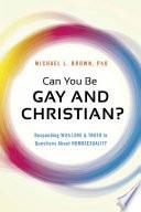 Can You Be Gay and Christian?