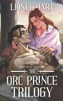 The Orc Prince Trilogy Omnibus Edition