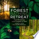 Forest Bathing Retreat