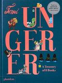 Tomi Ungerer: a Treasury of 8 Books