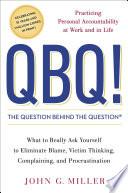 QBQ! The Question Behind the Question image