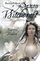 Buckland's Book of Saxon Witchcraft