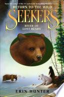 Seekers: Return to the Wild #3: River of Lost Bears