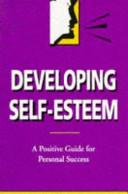 Developing Self Esteem