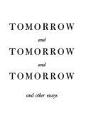 Tomorrow and Tomorrow and Tomorrow