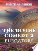 The Divine Comedy 2: Purgatory