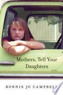 Mothers, Tell Your Daughters: Stories