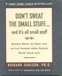 Don't Sweat the Small Stuff-- and It's All Small Stuff image