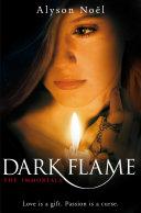 Dark Flame: The Immortals 4