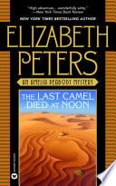 The Last Camel Died at Noon