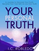 Your Personal Truth