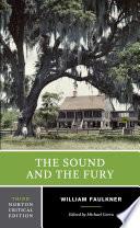 The Sound and the Fury (Third Edition) (Norton Critical Editions)