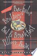 Bachelor Brothers' Bed & Breakfast Pillow Book