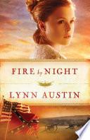 Fire by Night (Refiner’s Fire Book #2)