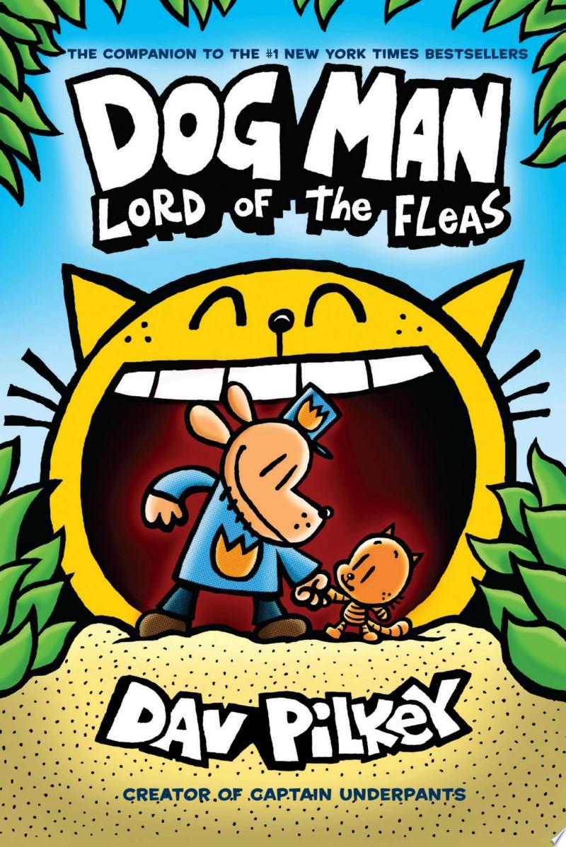 Dog Man: Lord of the Fleas: from the Creator of Captain Underpants (Dog Man #5)