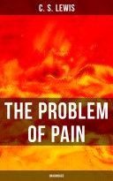 THE PROBLEM OF PAIN (Unabridged)