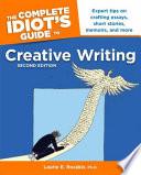 The Complete Idiot's Guide to Creative Writing