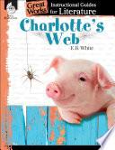Charlotte's Web: An Instructional Guide for Literature