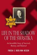 Life in the Shadow of the Swastika