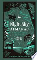 Night Sky Almanac 2022: A stargazer’s guide