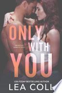 Only with You
