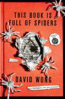This Book Is Full Of Spiders: Seriously Dude Don't Touch It