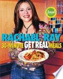 Rachael Ray's 30-Minute Get Real Meals image