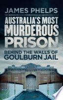 Australia's Most Murderous Prison