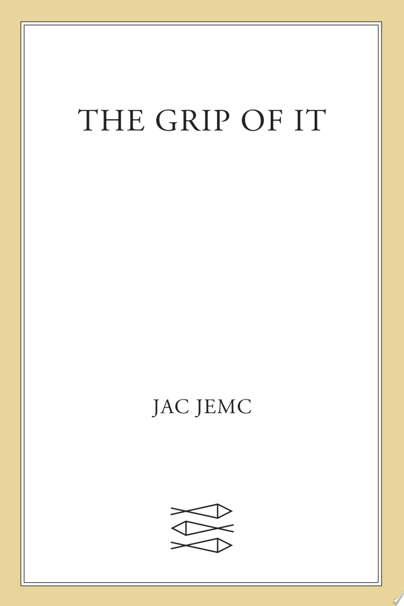The Grip of It