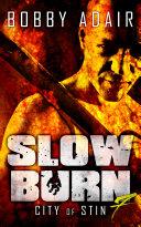 Slow Burn: City of Stin, Book 7