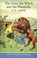 The Lion, the Witch and the Wardrobe (Colour Version) (The Chronicles of Narnia, Book 2)