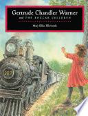 Gertrude Chandler Warner and The Boxcar Children
